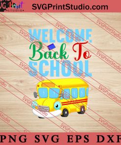 Welcome Back To School SVG, Back To School SVG, Student SVG