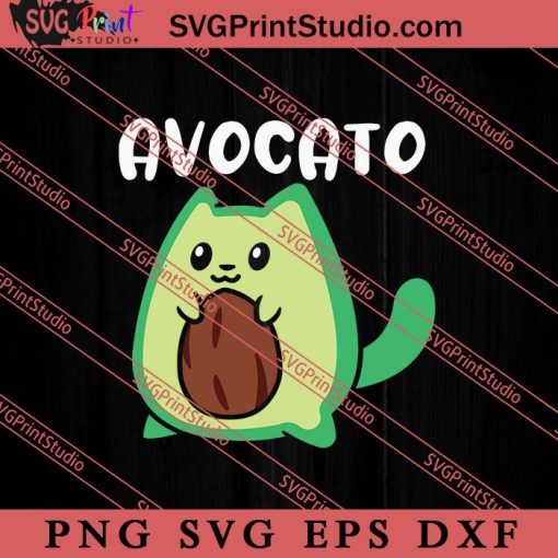 Avocato Funny Avocado Lover Cat SVG, Cat SVG PNG EPS DXF Silhouette Cut Files