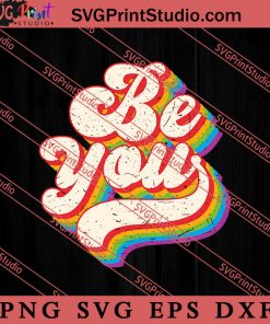 Be You LGBTQ SVG, LGBT Pride SVG, Be Kind SVG