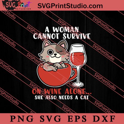 Cat Lovers A Woman Also SVG, Cat SVG PNG EPS DXF Silhouette Cut Files