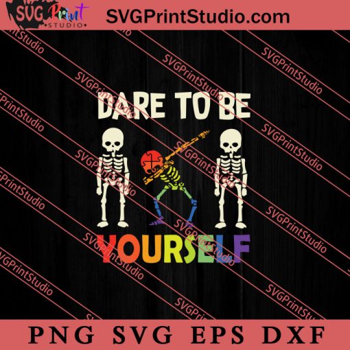 Dare To Yourself SVG, LGBTQ SVG, Gay SVG