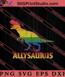 Dinosaur Allysarus SVG, LGBTQ SVG, Gay SVG
