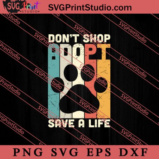 Dont Shop Adopt Cat Rescue SVG, Cat SVG PNG EPS DXF Silhouette Cut Files