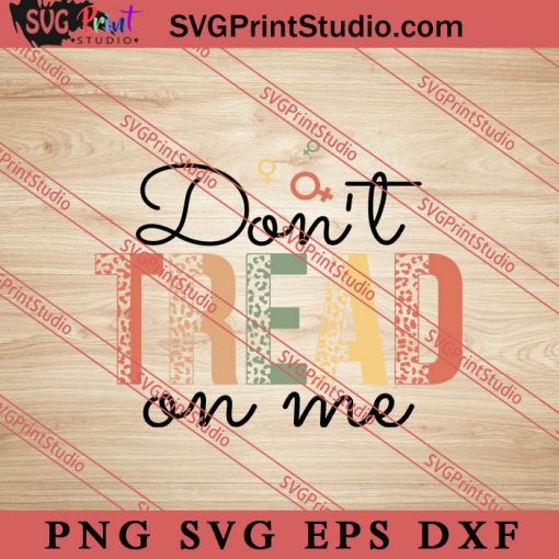 Dont Tread On Me SVG, Women's Rights SVG, Body SVG