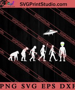 Human Evolution UFO SVG, Space Alien SVG, Alien The Universe SVG