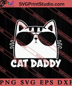 Mens Vintage Cat Daddy Cat SVG, Cat SVG PNG EPS DXF Silhouette Cut Files