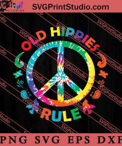 Old Hippies Rule Hippie Vintage SVG, Peace Hippie SVG, Hippie SVG