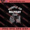 Purple Up Military Child SVG, Military SVG, Veteran SVG