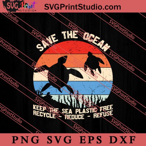 Save The Ocean Keep The SVG, Save The Earth SVG, Earth Day SVG