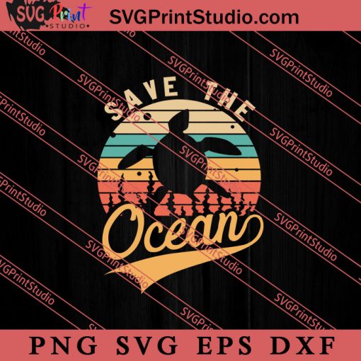 Save The Ocean Marine Sea SVG, Save The Earth SVG, Earth Day SVG