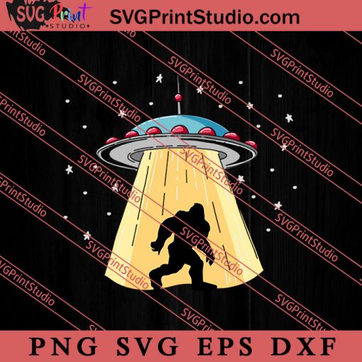 UFO Bigfoot SVG, Space Alien SVG, Alien The Universe SVG