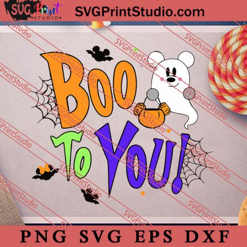 Boo To You SVG, Boo Mickey Halloween SVG, Happy Halloween SVG