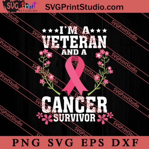 Cancer Survivor Veteran SVG, Military SVG, Veteran SVG