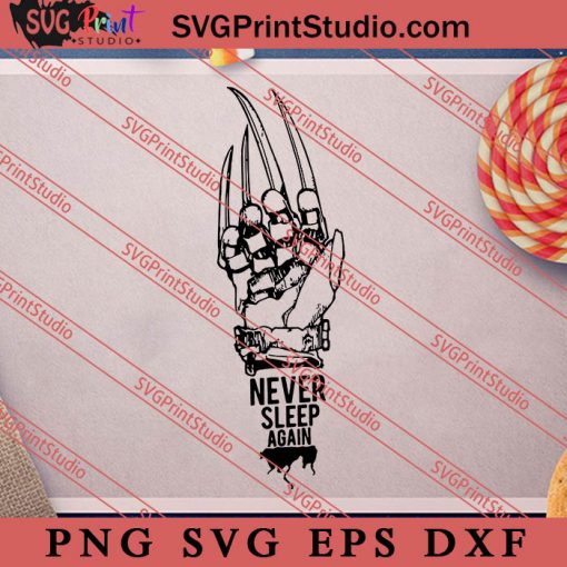 Freddy Krueger Hand SVG, Never Sleep Again SVG, Sweet Dream SVG, Freddy Krueger SVG