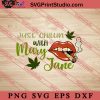 Just Chillin With Mary Jane SVG, 420 SVG, Weed SVG, Cannabis SVG
