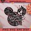 Oh Look Another Glorious Morning Makes me Sick Svg Halloween Mouse Ears Cut files Svg Dxf Png Eps