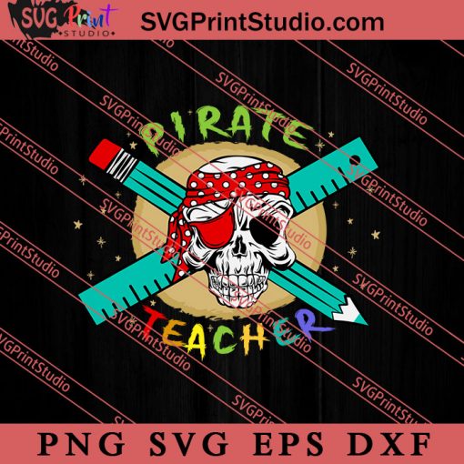 Pirate Teacher SVG, Happy Halloween SVG, Teacher SVG