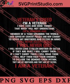 Veterans creed Im a veteran SVG, Military SVG, Veteran SVG
