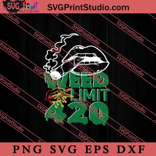 Weed Limit 420 SVG, 420 SVG, Weed SVG, Cannabis SVG
