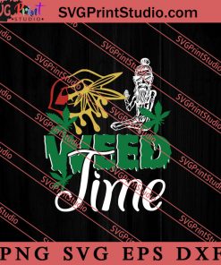Weed Time SVG, 420 SVG, Weed SVG, Cannabis SVG