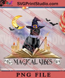 Cat Witch Magical Vibes Sublimation PNG, Halloween PNG, Witch PNG Digital Download