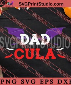 Dad Cula SVG, Happy Halloween SVG, Witch SVG EPS DXF PNG Digital Download