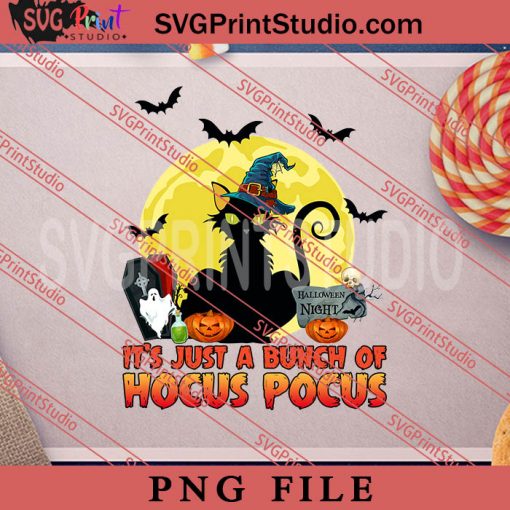Halloween Its Just A Bunch Of Hocus Pocus PNG, Cat PNG, Happy Halloween PNG Digital Download