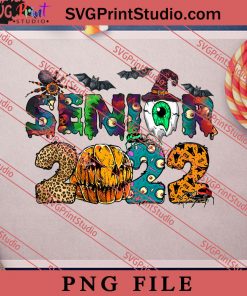 Halloween Senior 2022 Sublimation PNG, Halloween PNG, Witch PNG Digital Download