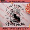 It’s Just A Bunch Of Hocus Pocus Black Cat SVG, Black Cat SVG, Hocus Pocus SVG