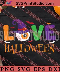 Love Halloween SVG, Happy Halloween SVG, Witch SVG EPS DXF PNG Digital Download