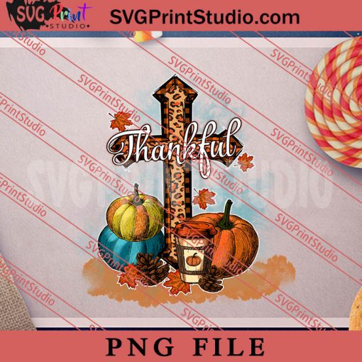 Thankful Cross Sublimation Pumpkin PNG, Thanksgiving PNG, Autumn Digital Download