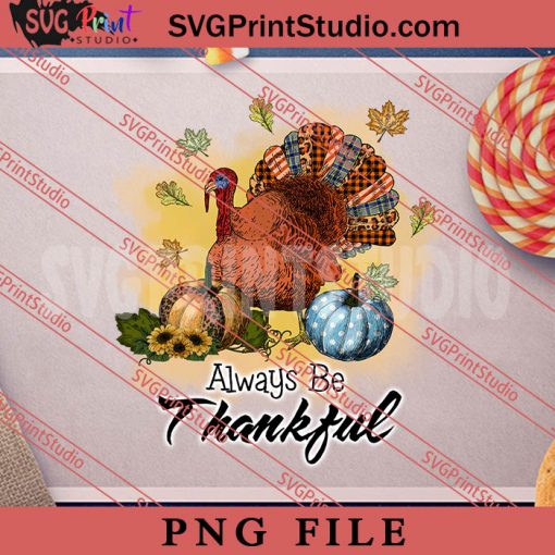 Thankful Turkey Thanksgiving Sublimation PNG, Thanksgiving PNG, Autumn Digital Download