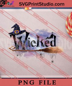 Wicked Witchy Witch Sublimation PNG, Halloween PNG, Witch PNG Digital Download