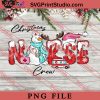 Christmas Nurse Crew PNG, Merry Christmas PNG, Nurse PNG Digital Download