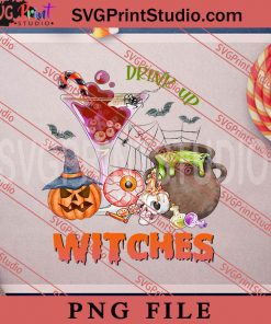 Drink Up Witches PNG, Witch PNG, Happy Halloween PNG Digital Download
