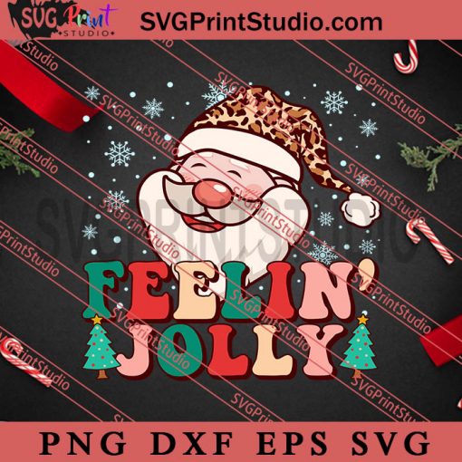 Feelin Jolly Leopard Santa Hat SVG, Merry Christmas SVG, Xmas SVG EPS DXF PNG Digital Download