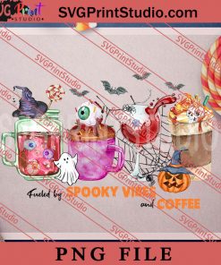 Fueled By Spooky Vibes and Coffee PNG, Witch PNG, Happy Halloween PNG Digital Download