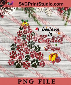 I Believe In Santa Paw PNG, Merry Christmas PNG, Animals PNG Digital Download