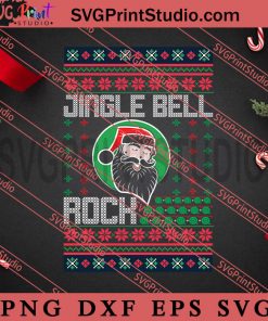 Jingle Bell Rock SVG, Merry Christmas SVG, Christmas Sweater SVG EPS DXF PNG Digital Download