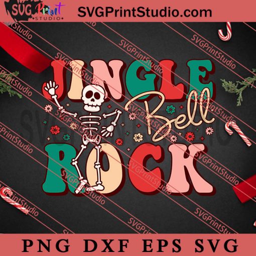 Jingle Bell Rock retro Skeleton SVG, Merry Christmas SVG, Xmas SVG EPS DXF PNG Digital Download