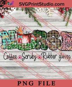Nurse Coffee Scrubs Rubber Gloves PNG, Merry Christmas PNG, Nurse PNG Digital Download