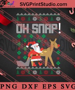 Oh Snap Santa Claus SVG, Merry Christmas SVG, Christmas Sweater SVG EPS DXF PNG Digital Download