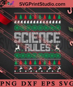 Science Rules SVG, Merry Christmas SVG, Christmas Sweater SVG EPS DXF PNG Digital Download