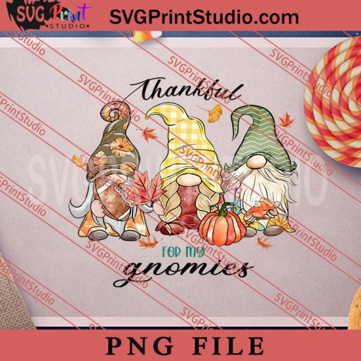 Thankful For My Gnomies PNG, Hallothanksmas PNG, Happy Halloween PNG, Merry Christmas PNG