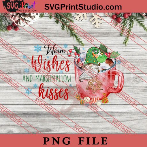 Warm Wishes And Marshmallow Kisses PNG, Coffee PNG, Merry Christmas PNG Digital Download