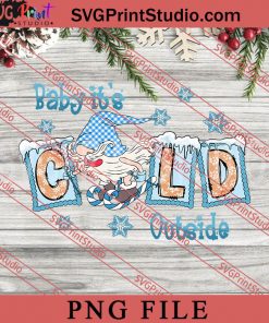 Baby Its Cold Outside PNG, Winter PNG, Snow PNG Digital Download