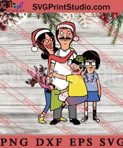 Bob’s Burgers Christmas SVG, Merry Christmas SVG, Xmas SVG EPS DXF PNG Digital Download