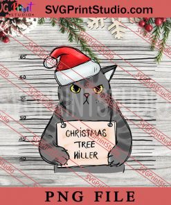 Christmas Tree Killer PNG, Merry Christmas PNG, Funny Cat PNG Digital Download