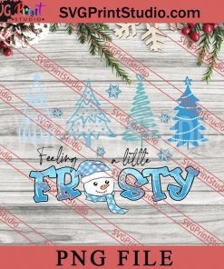 Feeling A Little Frosty PNG, Winter PNG, Snow PNG Digital Download