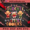 My Students Kids Are Smart SVG, Christmas Gift SVG PNG EPS DXF Silhouette Cut Files
